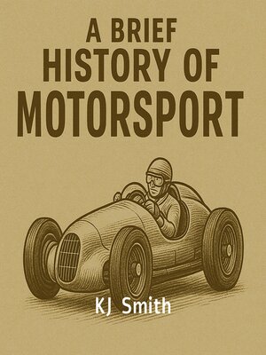 cover image of A Brief History of Motorsports
